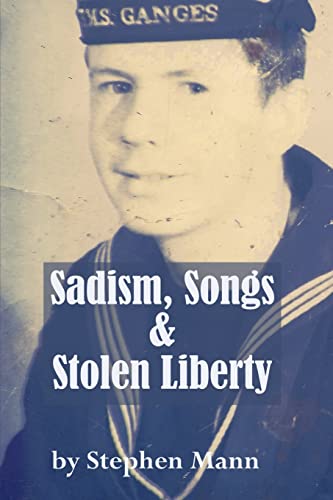 Stock image for Sadism, Songs and Stolen Liberty for sale by WorldofBooks
