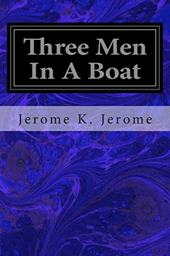 Stock image for Three Men In A Boat: To Say Nothing of the Dog for sale by WorldofBooks