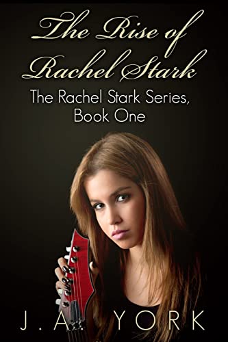 9781497408975: The Rise of Rachel Stark: Volume 1 (The Rachel Stark Series)