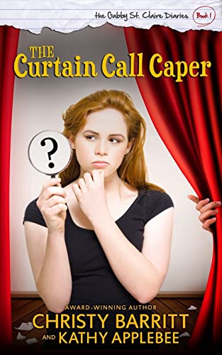 9781497412279: The Curtain Call Caper: The Gabby St. Claire Diaries