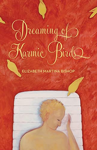 Stock image for Dreaming of Karmic Birds for sale by HPB-Diamond