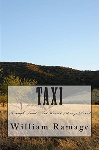 Beispielbild fr Taxi: A rough Road That Wasn't Always Paved zum Verkauf von THE SAINT BOOKSTORE