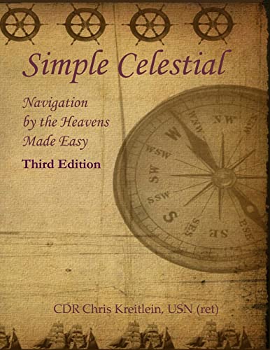 Imagen de archivo de Simple Celestial: Navigation by the Heavens Made Easy a la venta por GoldBooks