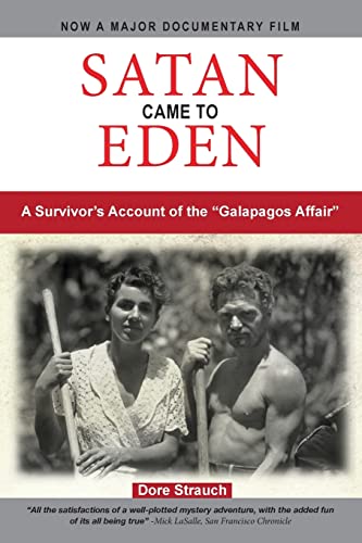 Beispielbild fr Satan Came to Eden: A Survivor's Account of the Galapagos Affair zum Verkauf von ThriftBooks-Atlanta