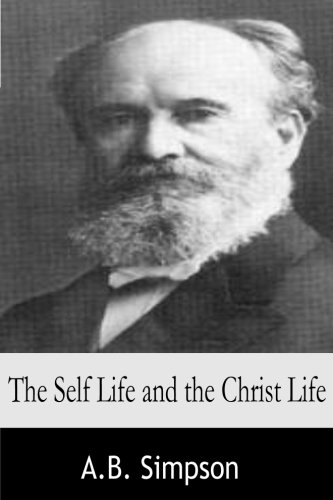 9781497426290: The Self Life and the Christ Life
