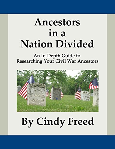 Beispielbild fr Ancestors in a Nation Divided : An in-Depth Guide to Civil War Research zum Verkauf von Better World Books