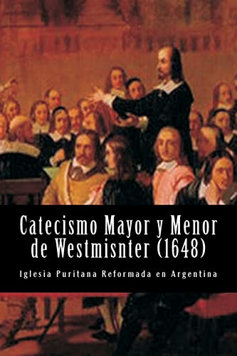 Imagen de archivo de Catecismo Mayor y Menor de Westmisnter ((Nuestros est?ndares doctrinales)) (Spanish Edition) a la venta por SecondSale