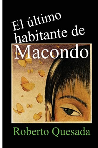 Beispielbild fr El ltimo habitante de Macondo (Spanish Edition) zum Verkauf von Save With Sam