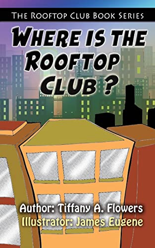 Stock image for The Rooftop Club Book Series: Where is the Rooftop Club? for sale by Lucky's Textbooks