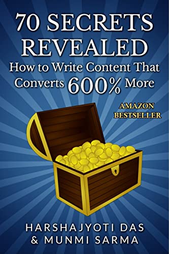 Stock image for 70 Secrets Revealed: How To Write Content That Converts 600% More (Conversion Rate Optimization) (Volume 1) for sale by Wonder Book