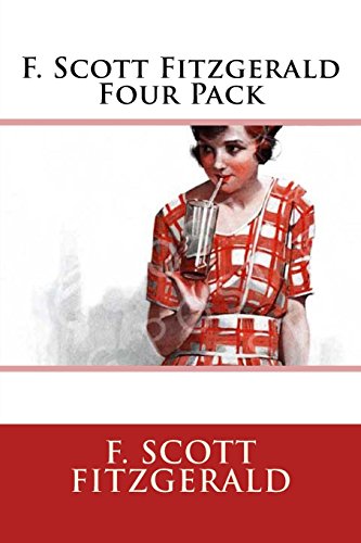 9781497440760: F. Scott Fitzgerald Four Pack - Benjamin Button, This Side of Paradise, The Beautiful and Damned, The Diamond as big as The Ritz