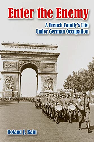 9781497442290: Enter the Enemy: A French Family's Life Under German Occupation