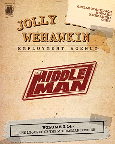 Stock image for The Middleman - Volume 3.14 - The Legends of The Middleman Dossier for sale by Zoom Books Company