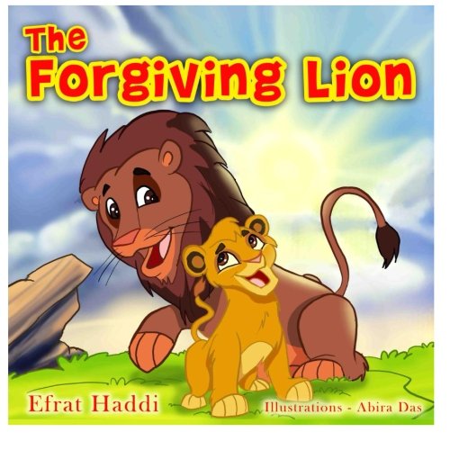 9781497447387: Children's books : "The Forgiving Lion",( Illustrated Picture Book for ages 3-8. Teaches your kid the value of forgiveness) (Beginner readers) ... (Social skills for kids collection): Volume 6