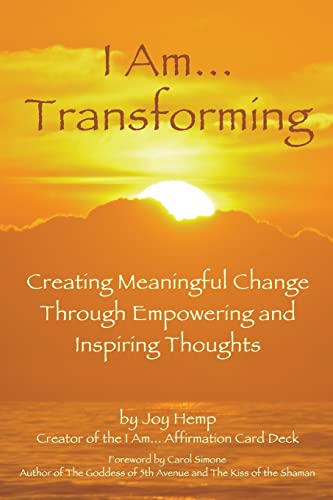 9781497449251: I Am... Transforming: Creating Meaningful Change Through Empowering and Inspiring Thoughts