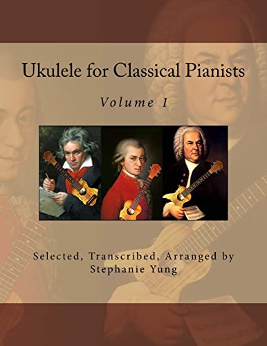 9781497450707: Ukulele for Classical Pianists: Volume 1