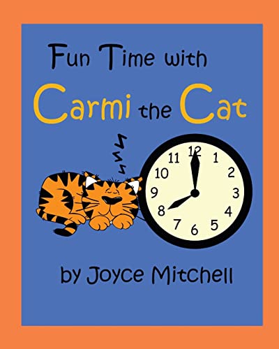 Stock image for Fun Time with Carmi the Cat for sale by Lucky's Textbooks