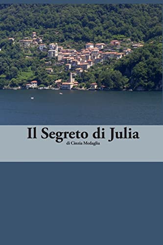 Stock image for Italian Easy Reader: Il Segreto di Julia (Italian Edition) for sale by Wonder Book