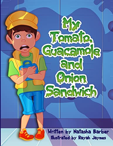 9781497454392: My Tomato, Guacamole and Onion Sandwich: Volume 1 (Tommy's Lessons)