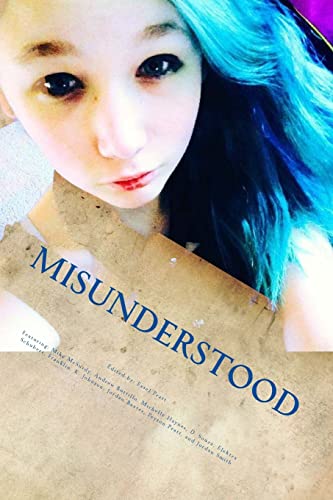 Stock image for Misunderstood: An Anthology for Those Hiding Behind a Mask of Hope for sale by THE SAINT BOOKSTORE
