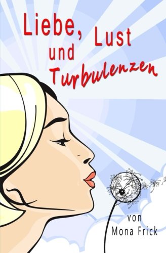 Beispielbild fr Liebe, Lust und Turbulenzen zum Verkauf von medimops