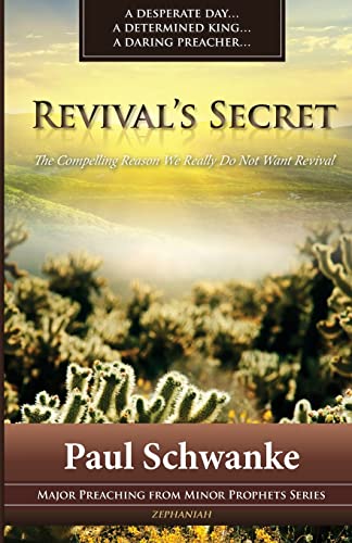 9781497461864: Revival's Secret: The Compelling Reason We Really Do Not Want Revival: Volume 2 (Major Preaching from Minor Prophets Series)