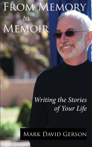 Stock image for From Memory to Memoir: Writing the Stories of Your Life for sale by Buchpark