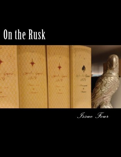 Beispielbild fr On the Rusk: Issue Four: Volume 4 zum Verkauf von Revaluation Books