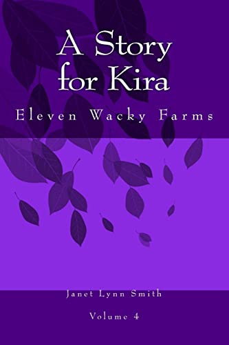 Imagen de archivo de A Story for Kira: Eleven Wacky Farms a la venta por Lucky's Textbooks