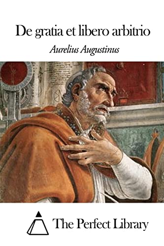 9781497471368: De gratia et libero arbitrio (Latin Edition)