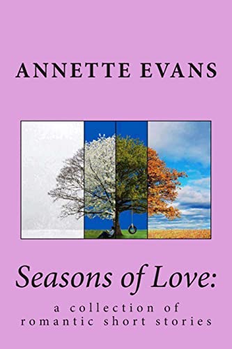 Stock image for Seasons of Love:: a collection of romantic short stories for sale by Lucky's Textbooks