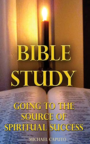 Stock image for Bible Study: Going to the Source of Spiritual Success for sale by Lucky's Textbooks