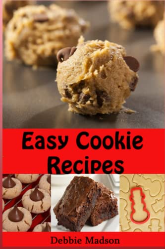 Stock image for Easy Cookie Recipes: Favorite Homemade Cookies and Bars Recipes (Bakery Cooking Series) for sale by ThriftBooks-Atlanta