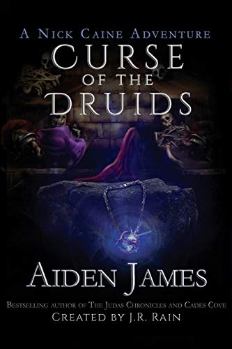 9781497479739: Curse of the Druids: Volume 4 (The Nick Caine Adventures)