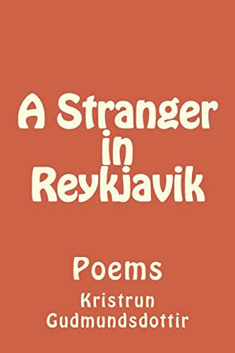 9781497481428: A stranger in Reykjavik: Poems