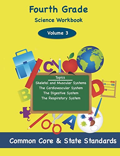 Beispielbild fr Fourth Grade Science Volume 3: Topics: Skeletal and Muscular Systems, The Cardiovascular System, The Digestive System, The Respiratory System zum Verkauf von THE SAINT BOOKSTORE