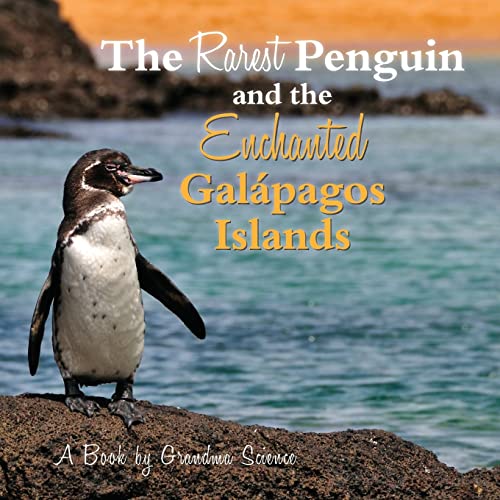 Stock image for The Rarest Penguin and The Enchanted Galapagos Islands (Exploring Wild Places) for sale by SecondSale