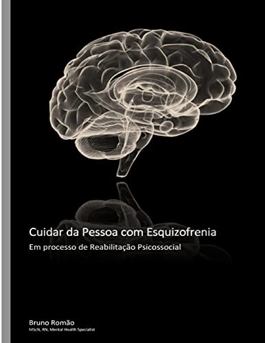 9781497488229: Cuidar da Pessoa com Esquizofrenia (Portuguese Edition)