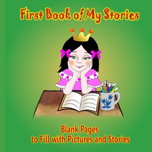 Beispielbild fr First Book of My Stories, Blank Pages to Fill with Pictures and Stories zum Verkauf von Revaluation Books