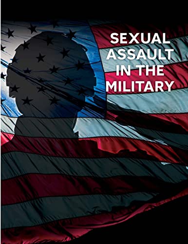 Imagen de archivo de Sexual Assault in the Military a la venta por THE SAINT BOOKSTORE
