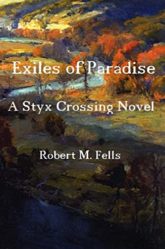 Stock image for Exiles of Paradise: A Styx Crossing Novel for sale by THE SAINT BOOKSTORE