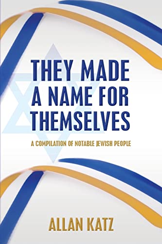 9781497495074: They Made A Name For Themselves: A Compilation of Notable Jewish People