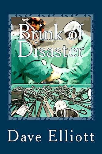 Beispielbild fr Brink of Disaster (The Dr. Rob Garcia Series) zum Verkauf von Half Price Books Inc.