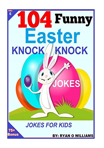 Imagen de archivo de 104 Funny Easter Knock Knock Jokes: Jokes for Kids (6) a la venta por SecondSale
