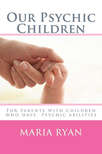 9781497508743: Our Psychic Children: For children with psychic abilities