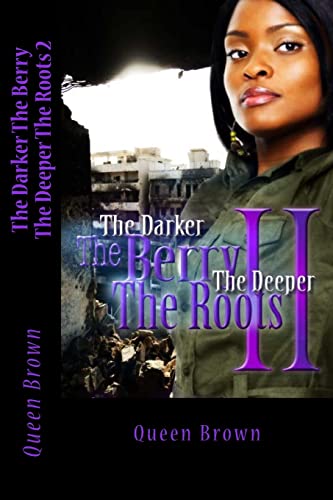 9781497513563: The Darker The Berry The Deeper The Roots 2: Volume 2