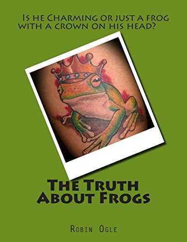 Beispielbild fr The Truth About Frogs zum Verkauf von THE SAINT BOOKSTORE