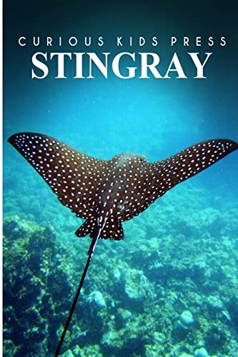 Imagen de archivo de Stingray - Curious Kids Press: Kids book about animals and wildlife, Children's books 4-6 a la venta por WorldofBooks