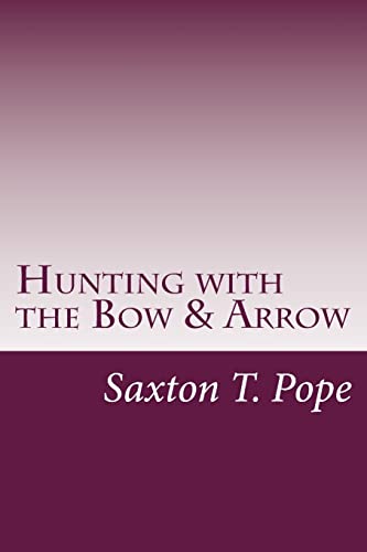 9781497520011: Hunting with the Bow & Arrow