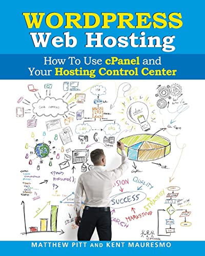 Stock image for WordPress Web Hosting: How To Use cPanel and Your Hosting Control Center (Read2L for sale by WorldofBooks